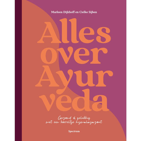 Alles over Ayurveda